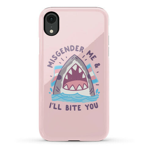 Misgender Me & I'll Bite You (Trans Flag) Phone Case